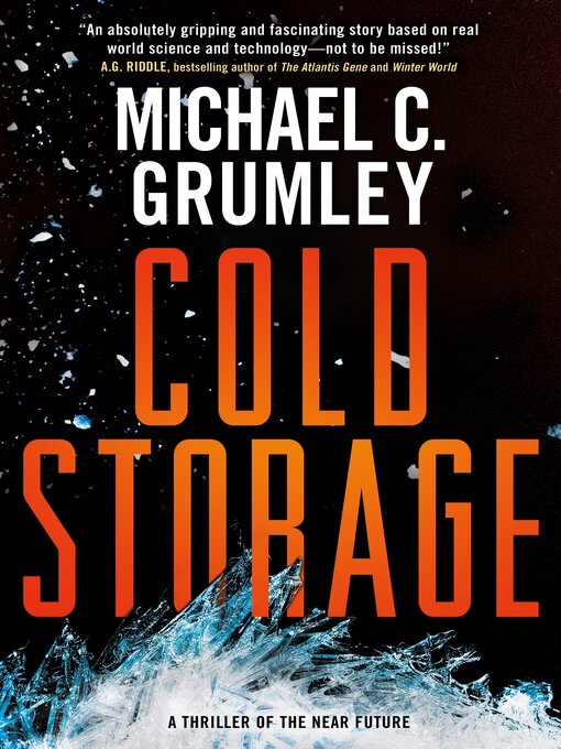 Title details for Cold Storage by Michael C. Grumley - Wait list